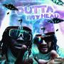 Outta My Head (Explicit)