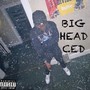 BIG HEAD CED (Explicit)