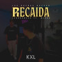 Recaida