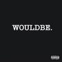 WOULDBE (Explicit)