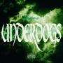 Underdogs (Explicit)