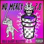 NO MERCY 2.0 (Explicit)