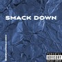 Smack Down (Explicit)