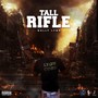 Tall Rifle (Explicit)