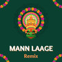 Mann Laage (Remix)