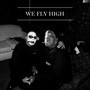 We Fly High
