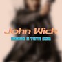 John Wick (feat. Tota SDZ) [Explicit]