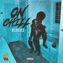 On Chill (Explicit)