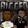 Rigged (feat. Kente Gabbana) [Explicit]