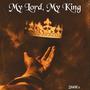 My Lord My King