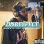 Disrespect (feat. LitBaii & Sean Andre) [Explicit]