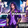 Killa Fashion (Explicit)