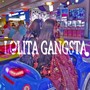 Lolita Gangsta