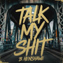 Talk My **** (Explicit)