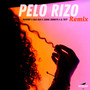 Pelo Rizo (Remix)