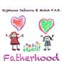 Fatherhood (feat. Mistah F.A.B.) [Explicit]