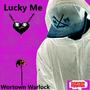 Lucky Me (Explicit)