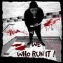 We Who Run It (Explicit)