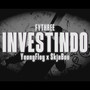 INVESTINDO (Explicit)