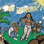 Go to Work (Explicit)