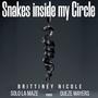 Snakes In My Circle (Explicit)