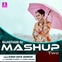 Rajasthani DJ Mashup Two - Single