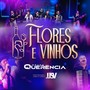 Flores e Vinhos (Ao Vivo) [feat. JJSV Julian e Juliano]