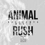 Animal Rush (feat. J Snype, Laws Luga & Double 0) [Explicit]