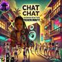 CHAT CHAT (feat. Pashon Minott) [Radio Edit]