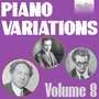 Piano Variations, Vol. 8 (Rachmaninoff, Godowsky & Sorabji)