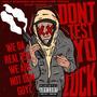 Dont Test Yo Luck (Explicit)