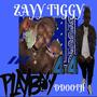 Zayy Tiggy (Never Trip)