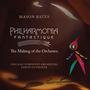 Philharmonia Fantastique - The Making of the Orchestra/Finale & Rebirth of Sprite