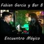 Encuentro Magico (feat. BAR B) [Explicit]