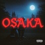 Osaka (Explicit)