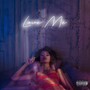 Love Me (Explicit)