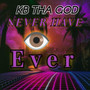 Never Have Eye Ever (Explicit)