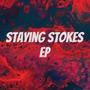 Staying Stokes EP (Explicit)