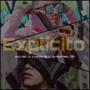 Explícito (feat. Charlie Mc & BhraanLOG)