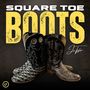 Square Toe Boots (Explicit)