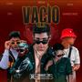 VACIO REMIX (feat. BHEAA, RAISHAL, IZZY BOYZ & FRANK HOLLYWOOD)