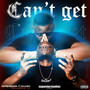 Can't Get (feat. Hulumeni) [Explicit]