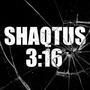 Shaqtus 3:16 (Explicit)