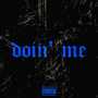 Doin' Me (Explicit)