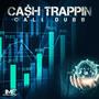 Cash Trappin' (Explicit)