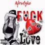 **** Love (feat. SoFresh DArtist) [Explicit]