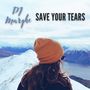 Save Your Tears (Explicit)