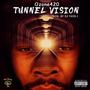 Tunnel Vision (Explicit)