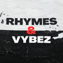 Rhymes & Vybez (Explicit)