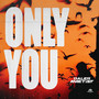 Only You